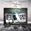 Tap In (feat. Ice-T) - Single album lyrics, reviews, download