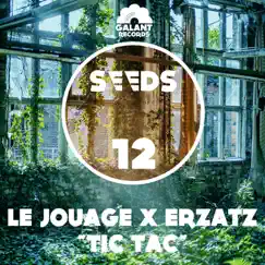Tic-tac - Single by Le Jouage & Erzatz album reviews, ratings, credits