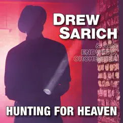 Hunting for Heaven by Drew Sarich & Das Endwerk Orchester album reviews, ratings, credits