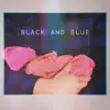 Black and Blue - Single album lyrics, reviews, download