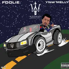 Maserati (feat. YNW Melly) - Single by Foolie album reviews, ratings, credits