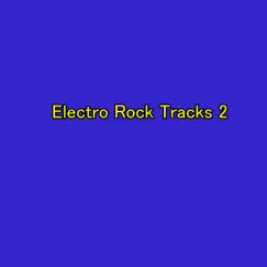 Electro Rock Tracks 2 by Yuuki Nagatani album reviews, ratings, credits