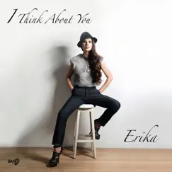 I Think About You - Single by Erika album reviews, ratings, credits