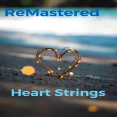 Heart Strings - Single by ReMastered album reviews, ratings, credits