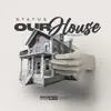 Our House (feat. Em Hartt) - Single album lyrics, reviews, download