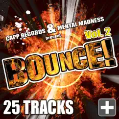 Bounce ! Vol. 2 (Best of Hands Up Techno, Electro House, Trance & #1 2010 Dance Club Hits) by Various Artists album reviews, ratings, credits