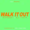 Walk It Out (feat. NLE Choppa) - Single album lyrics, reviews, download