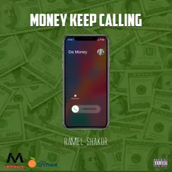 Money Keeps Calling - Single by Ramel Shakur album reviews, ratings, credits