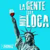 La Gente Está Muy Loca - Single album lyrics, reviews, download