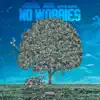 No Worries (feat. Official Phranchize & Wayne Chapo) - Single album lyrics, reviews, download