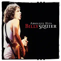 Absolute Hits by Billy Squier album reviews, ratings, credits