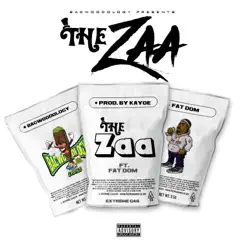 The Zaa (feat. Fat Dom) Song Lyrics