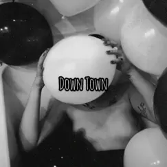 Down Town - Single by ALFANI.X album reviews, ratings, credits