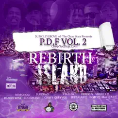 Rebirth Island (ChopNotSlop Remix) by Gravy Greyvoe, DJ Hollygrove & The Chopstars album reviews, ratings, credits