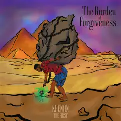 The Burden of Forgiveness Song Lyrics