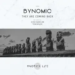 They Are Coming Back - Single by Bynomic album reviews, ratings, credits