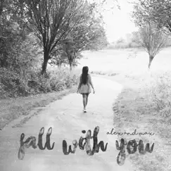 Fall With You - Single by Maxinne Sentina album reviews, ratings, credits