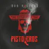 Return of the Pistoleros album lyrics, reviews, download