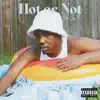 Hot or Not - Single album lyrics, reviews, download