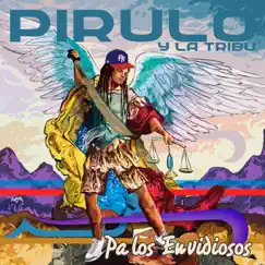 Pa los Envidiosos - Single by Pirulo y la Tribu album reviews, ratings, credits
