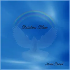 Rainbow Blues by Maria Daines album reviews, ratings, credits