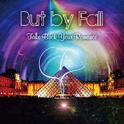 Take Back Your Romance by But By Fall album reviews, ratings, credits