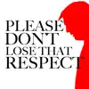 Please Don't Lose That Respect - Single album lyrics, reviews, download