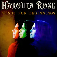 Songs for Beginnings by Haroula Rose album reviews, ratings, credits