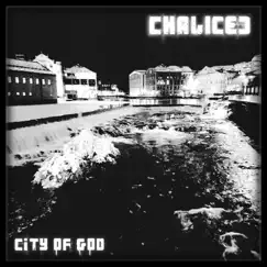 City of God by Chaliced album reviews, ratings, credits