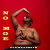 No Moe - Single album lyrics, reviews, download