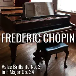 Valse Brillante No. 3 in F Major, Op. 34 Song Lyrics