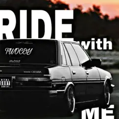 Ride With Me - Single by Twocey album reviews, ratings, credits