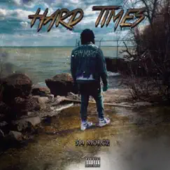 Hard Times - Single by 514 Morgz album reviews, ratings, credits