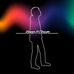 Keep It Down - Single by Junya Watanabe album reviews, ratings, credits