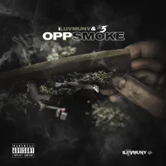 Opp Smoke - Single by ILuvMuny & R5 Homxide album reviews, ratings, credits