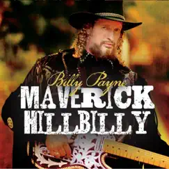 Maverick Hillbilly by Billy Payne album reviews, ratings, credits