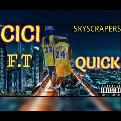 Skyscrapers (feat. Quick) - Single by CICI album reviews, ratings, credits