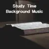 Study Time Background Music album lyrics, reviews, download