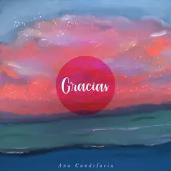 Gracias - Single by Ana Candelaria album reviews, ratings, credits
