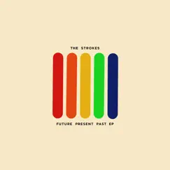 Future Present Past - EP by The Strokes album reviews, ratings, credits