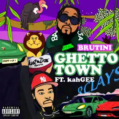 Ghetto Town - Single by Brutini & kahGEE album reviews, ratings, credits