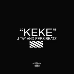 Keke - Single by J-Tay album reviews, ratings, credits