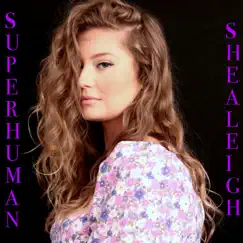 Superhuman - Single by Shealeigh Atkinson album reviews, ratings, credits