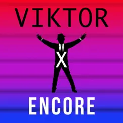 Encore - Single by Viktor X album reviews, ratings, credits