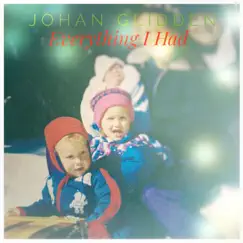 Everything I Had - Single by Johan Glidden album reviews, ratings, credits