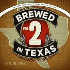 Brewed In Texas, Vol. 2 by Various Artists album reviews, ratings, credits