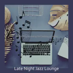 Astonishing Backdrop for Cooking at Home by Late Night Jazz Lounge album reviews, ratings, credits