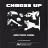 Choose Up - Single album lyrics, reviews, download