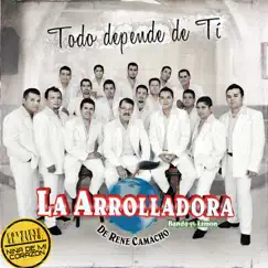 Todo Depende de Ti by La Arrolladora Banda el Limón de René Camacho album reviews, ratings, credits