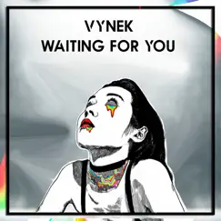 Waiting For You - Single by Vynek album reviews, ratings, credits